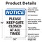 Signmission Please Keep Gate Closed At All Times, 10 in W x Rectangle, Aluminum OS-2PACK-NS-A-1014-V-17477 - alternate 2